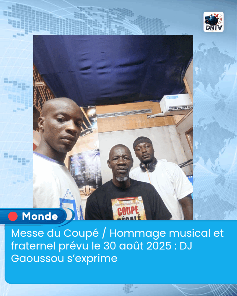 Messe du Coupé / Hommage musical et fraternel prévu le 30 août 2025 : DJ Gaoussou s’exprime
