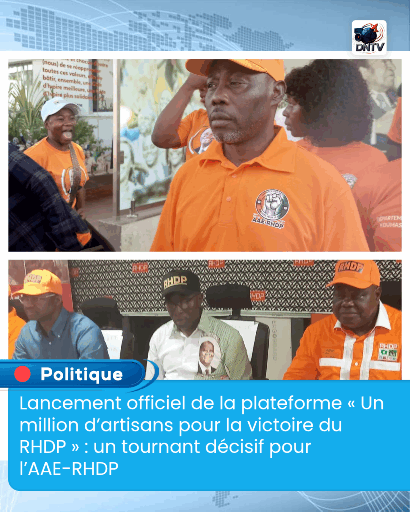 Lancement officiel de la plateforme « Un million d’artisans pour la victoire du RHDP » : un tournant décisif pour l’AAE-RHDP