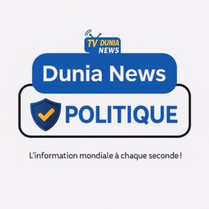 Politique - DuniaNews