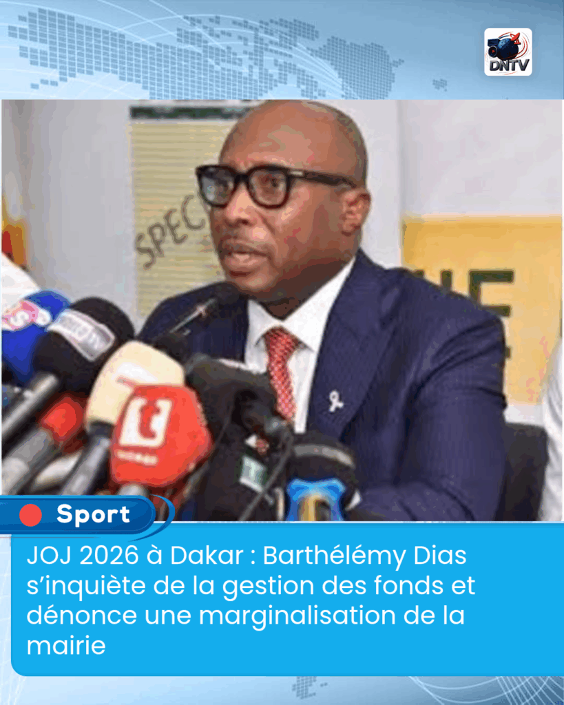 JOJ 2026 à Dakar : Barthélémy Dias s’inquiète de la gestion des fonds et dénonce une marginalisation de la mairie‎