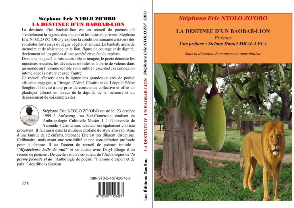 « La destinée d’un baobab-lion » de Stéphane Éric Ntolo Zo’obo : une poésie engagée entre sagesse ancestrale et défis contemporains