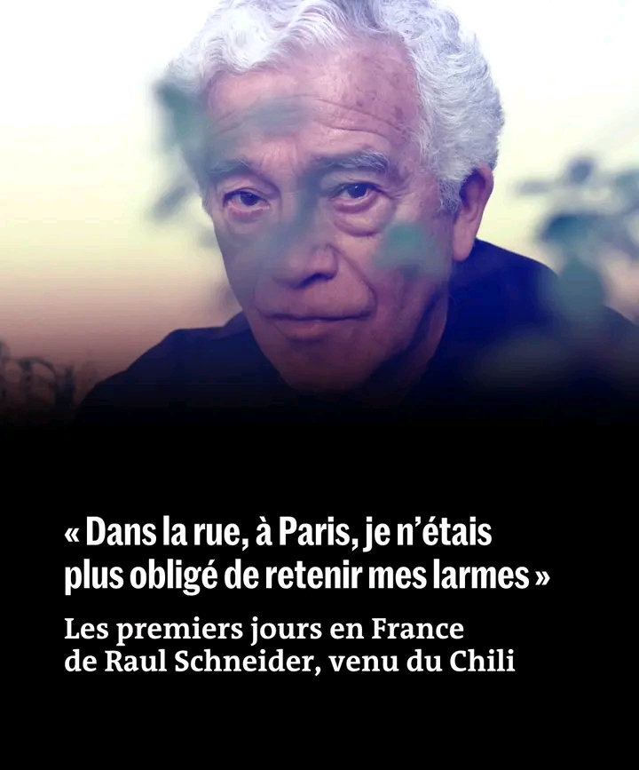 🟥 Raul Schneider, exilé chilien à Paris depuis 1973: une vie entre mémoire et résilience.