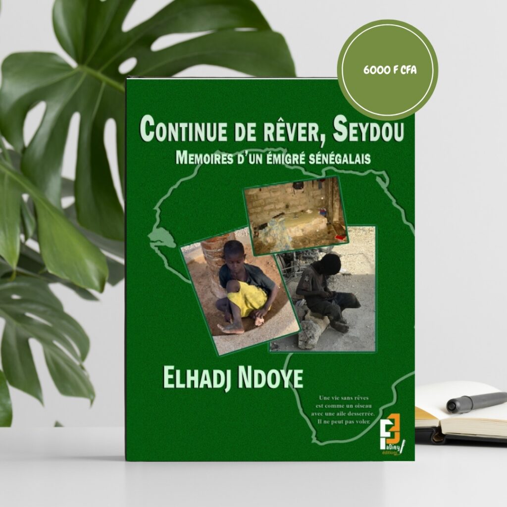 Continue de rêver, Seydou : un émigré sénégalais au service de sa jeunesse