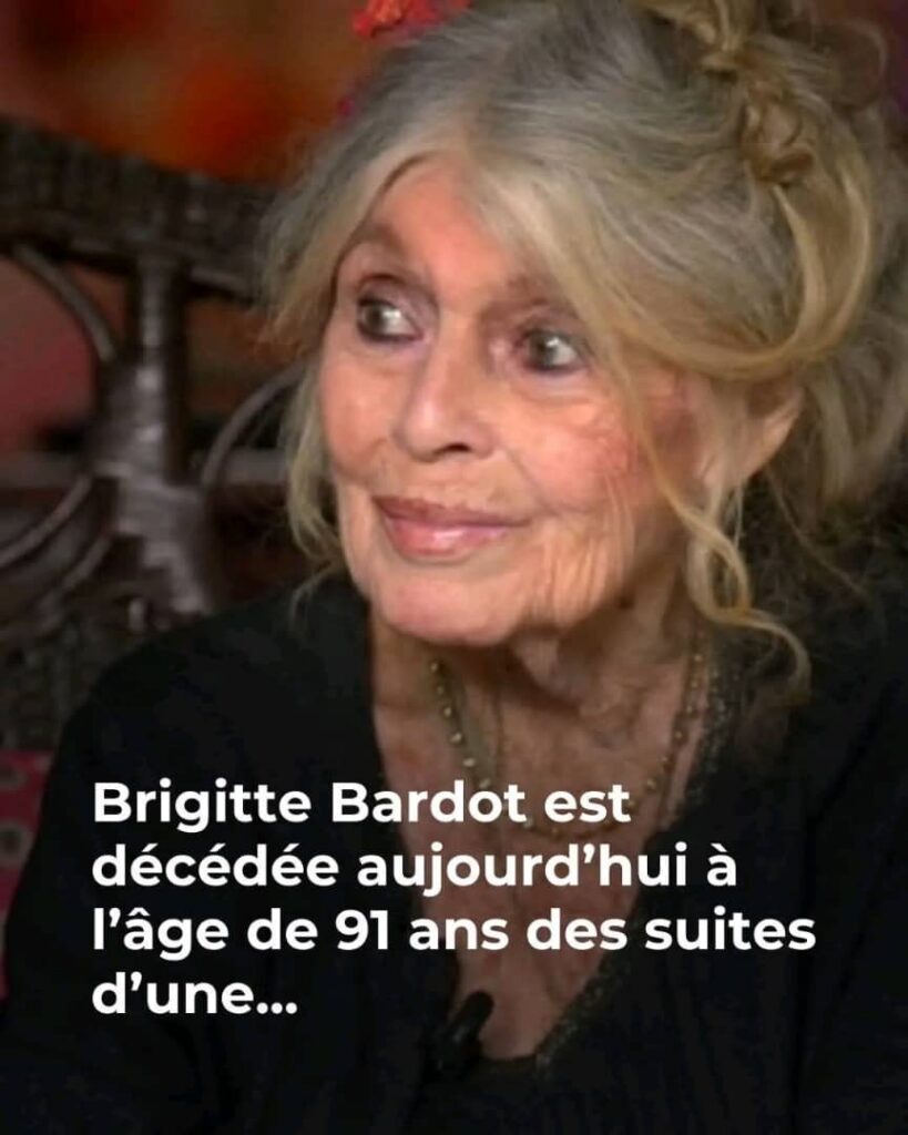 France : Brigitte Bardot est morte à l’âge de 91 ans à Saint-Tropez