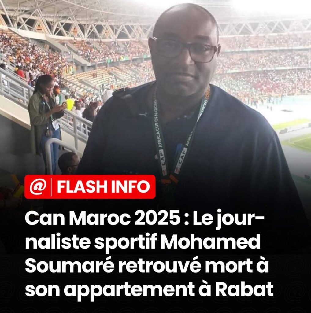 CAN Maroc 2025 : le journaliste sportif Mohamed Soumaré retrouvé mort à Rabat