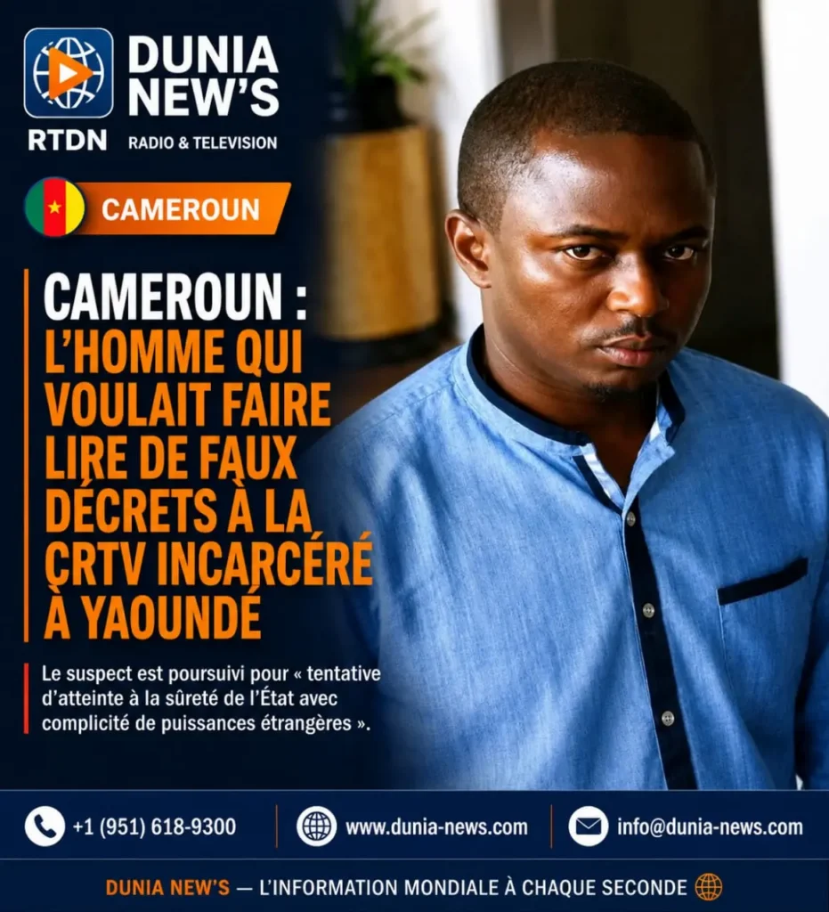Cameroun : l’homme qui voulait faire lire de faux décrets à la CRTV incarcéré à Yaoundé