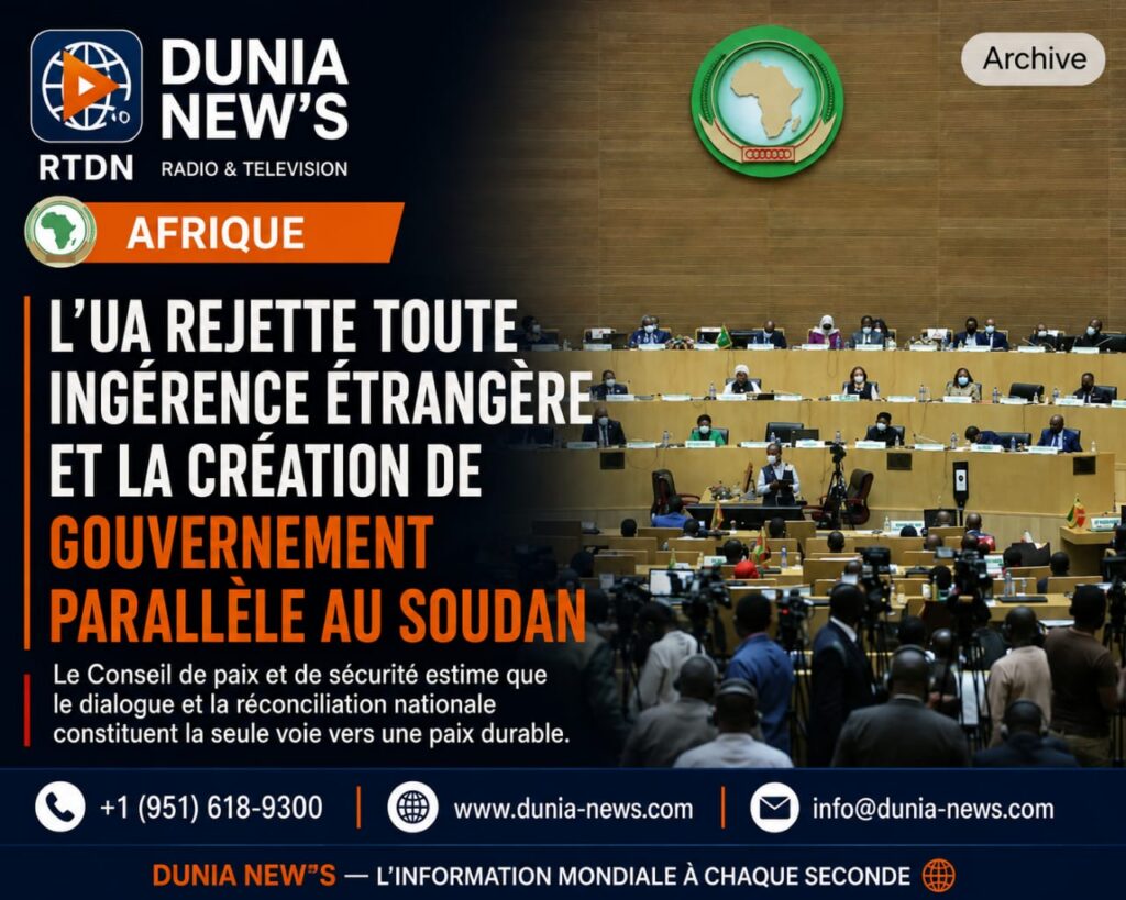 Afrique : l'UA rejette toute ingérence étrangère et la création de gouvernement parallèle au Soudan