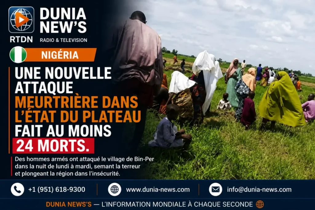 Nigeria : une nouvelle attaque meurtrière dans l’État du Plateau fait au moins 24 morts