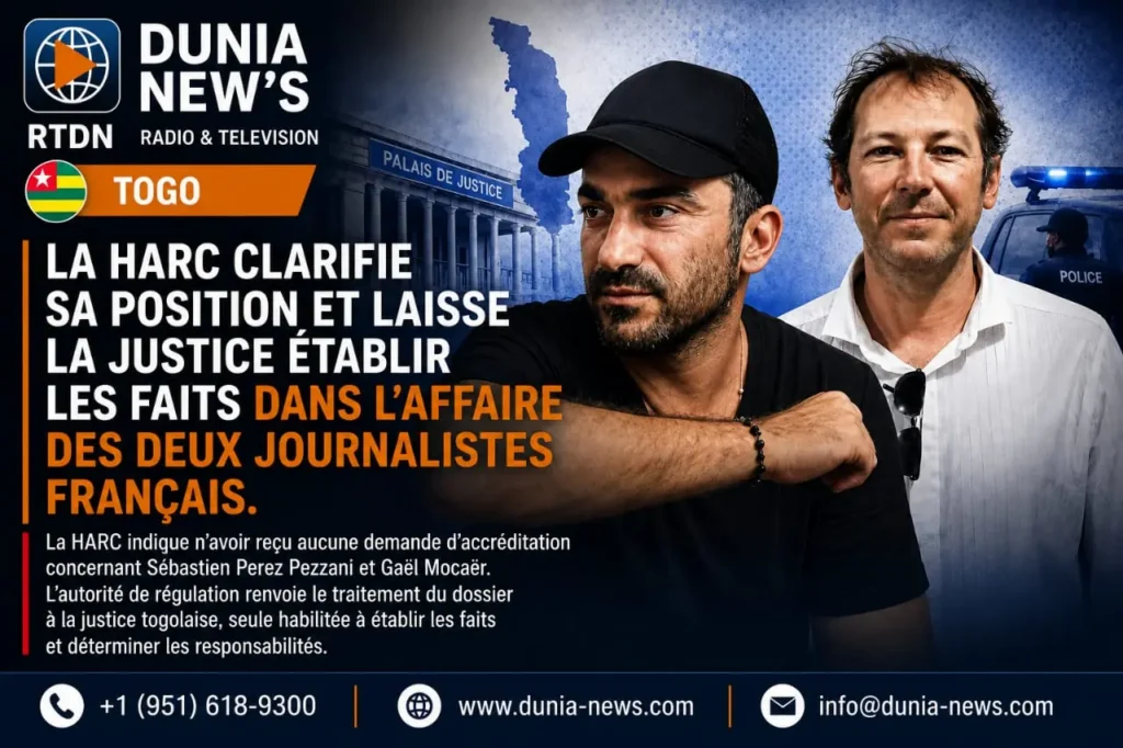 Togo : La HARC clarifie sa position et laisse la justice établir les faits dans l’affaire des deux journalistes français