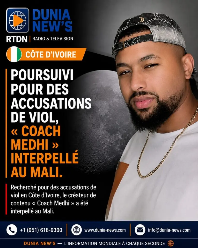 Côte d’Ivoire : Poursuivi pour des accusations de viol, « Coach Medhi » interpellé au Mali