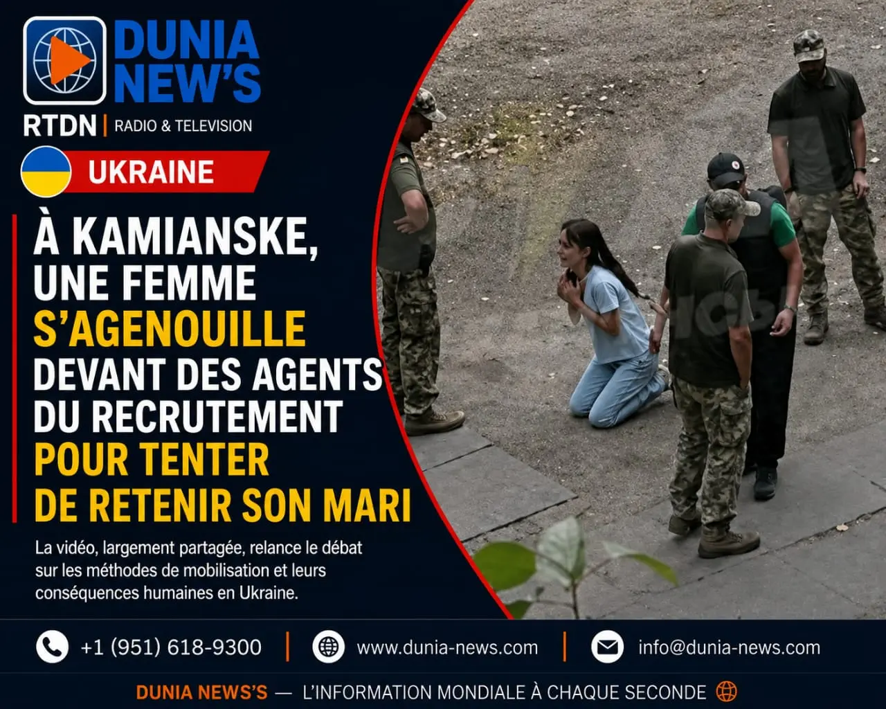 Ukraine : À Kamianske, une femme s’agenouille devant des agents du recrutement pour tenter de retenir son mari