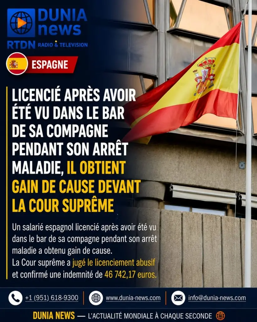 Espagne : licencié après avoir été vu dans le bar de sa compagne pendant son arrêt maladie, il obtient gain de cause devant la Cour suprême
