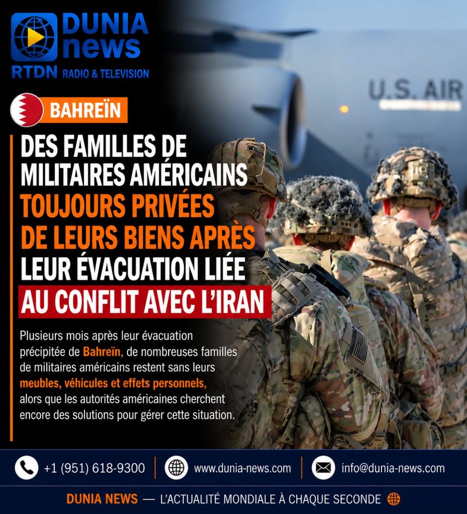 Bahreïn : Des familles de militaires américains toujours privées de leurs biens après leur évacuation liée au conflit avec l'Iran
